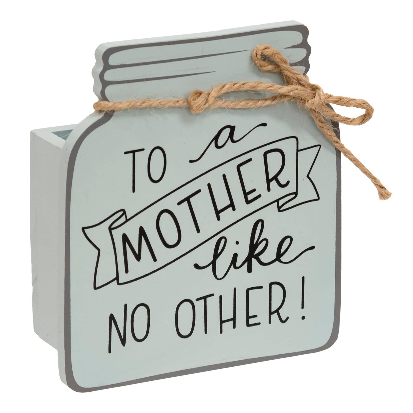 To A Mother Like No Other Wooden Mason Jar Vase